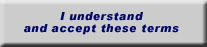 Understand and Accept Terms I understand and accept these terms.