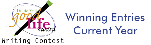 Good Life Award Writing Contest - Current Winners