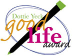 Dottie Yeck Good Life Award